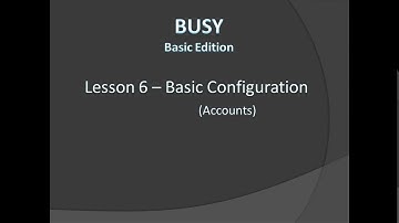 Lesson 6 - Basic Configuration (Accounts) - Hindi