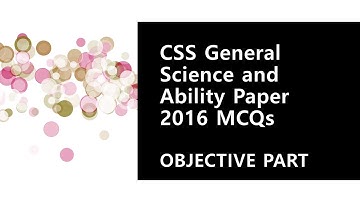 CSS General Science and Ability Paper 2016 Solved MCQs || Objective Part