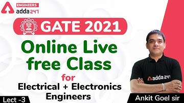GATE 2021 | Online Live Class Free For Electronics + Electrical Engineers (Lec-7)