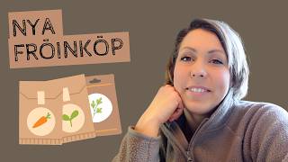 Fröinköp för 2026 - Se fröerna jag har köpt inför årets sådder - många svenska fröer!