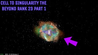Cell to singularity the beyond | Rank 23 IS HERE!!