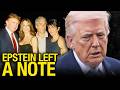 Trump SCRAMBLING After News That Epstein Left A SECRET NOTE