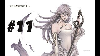 The Last Story Walkthrough 11
