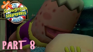 The SpongeBob SquarePants Movie: Part 8 (I