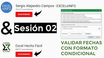 EXCELeINFO & ExcelHechoFácil - Sesión 02 - Validar fechas con Formato condicional en Excel