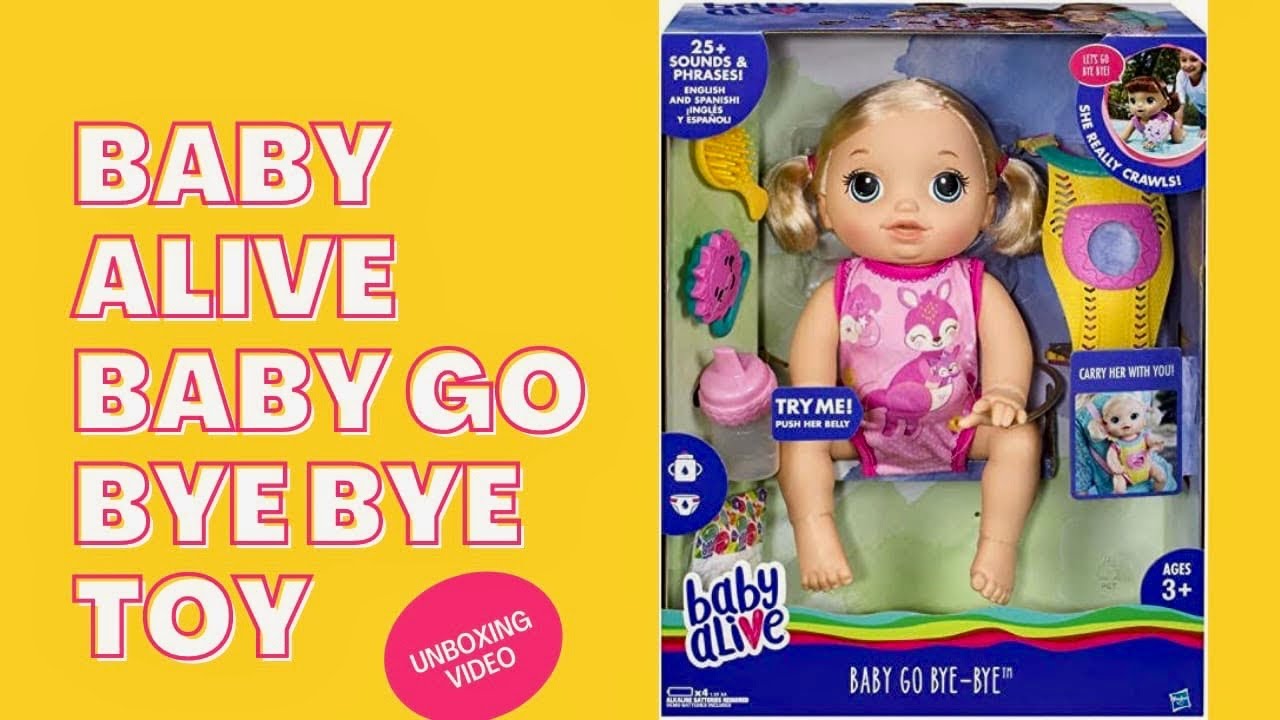 Baby Alive || Baby Go Bye Bye ||Unboxing Video || Hasbro Baby Alive Baby Go Bye Bye Toy ||