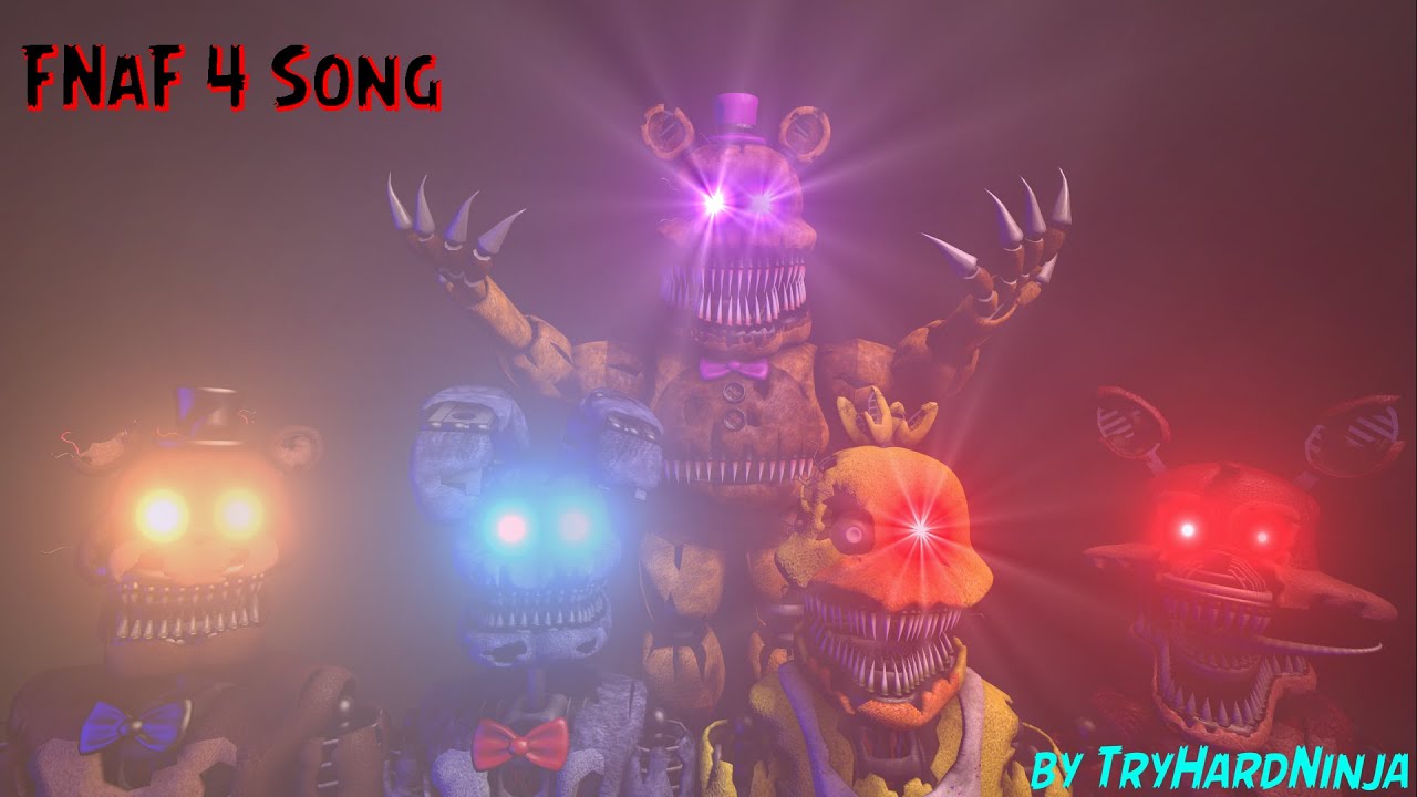 Five Nights at Freddy's 4 SONG (by TryHardNinja) 