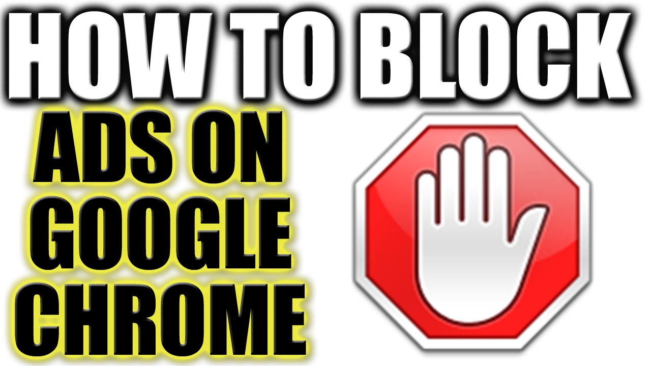 How to Block Ads on Google Chrome Permanently 2016 - YouTube