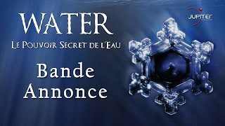 Bande annonce Water, Le Pouvoir Secret de l'Eau 