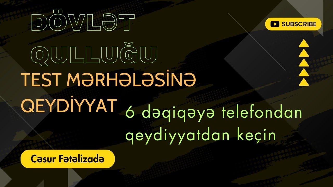 Dövlət Qulluğu Test Mərhələsi Qeydiyyatdan Keçmək
