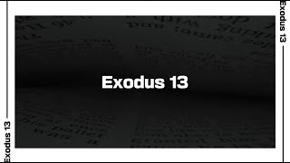 Exodus 13 Bible Reading | NIV