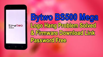 Bytwo BS500 Mega Logo Hang Problem Solved & Firmware Download Link Password Free