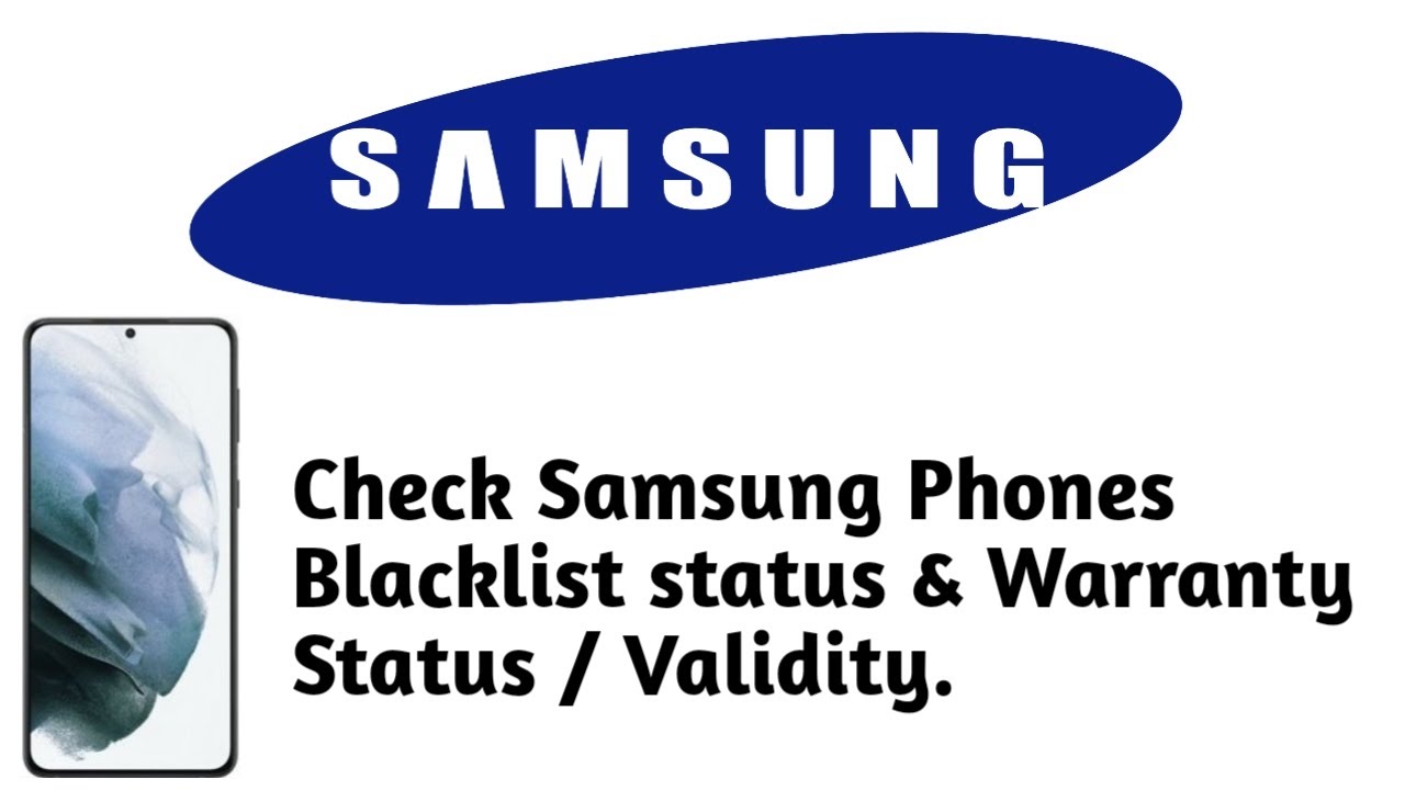 samsung warranty check  New 2022  Check Samsung Smartphone Blacklist Status \u0026 Warranty Status / Validity