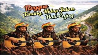 Reggae Tenang, Hidup Jalan Hati Enjoy #reggae #music #viral2026