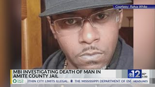 MBI investigates death of man in Amite County Jail