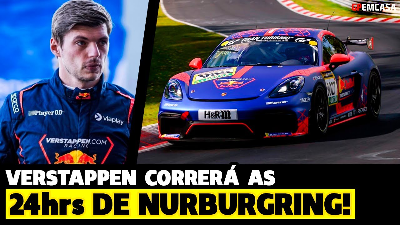 🚨 Max Verstappen Correrá Nas 24 Horas De Nurburgring Fora Da F1 | Fórmula 1 | Gp Em Casa