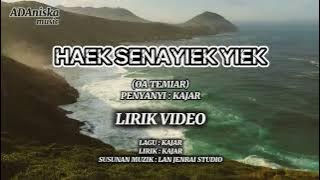 HAEK SENAYIEK YIEK ( KAJAR )
