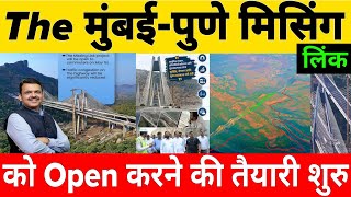 How Are The Preparations Going On To Open The Mumbai Pune Missing Link