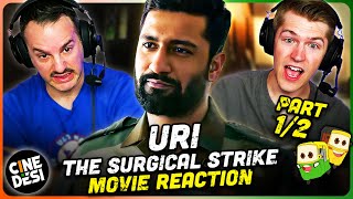 URI: THE SURGICAL STRIKE Movie Reaction Part (1/2)! | Vicky Kaushal | Paresh Rawal | Aditya Dhar