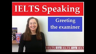 IELTS | IELTS Speaking  Greeting the examiner | IELTS test | speaking | 2022 | English speaking