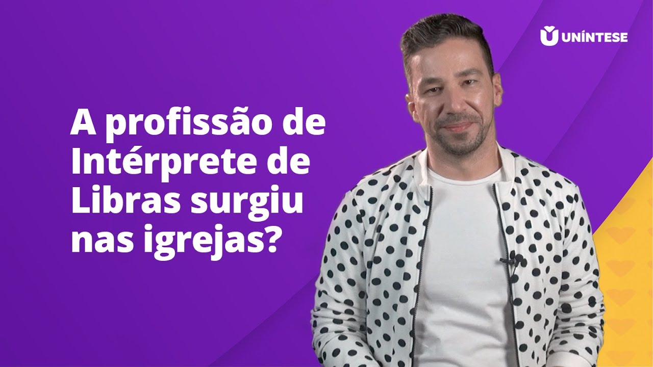 A profissão de Intérprete de Libras surgiu nas igrejas? | Uníntese ...