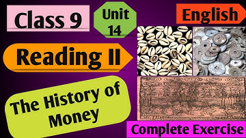 Class 9 English | Unit 14 Reading ii The History Of Money | Grade 9 English unit 14 All Exercise