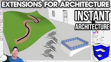 SketchUp Extensions FOR ARCHITECTURE - Instant Architecture by Vali Architects!