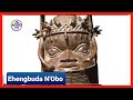 The History of Oba Ehengbuda N