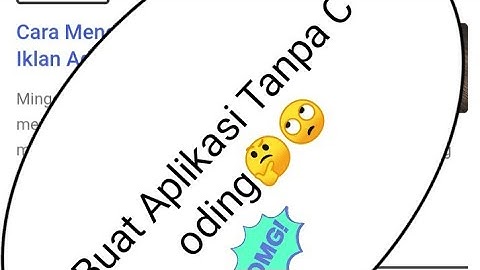 Cara Membuat Aplikasi Blog atau Web Menjadi Sebuah Aplikasi Tanpa Coding