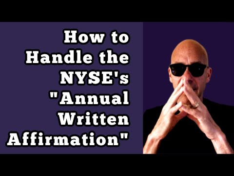 How to Handle the NYSE’s “Annual Written Affirmation”