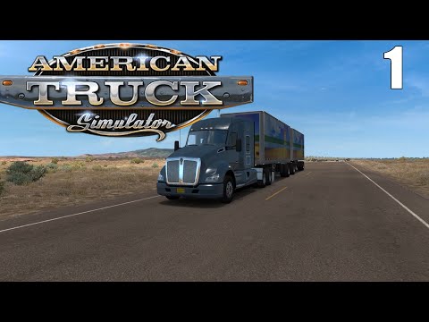 ATS - #001 - Eine neue Firma beginnt in der USA - American Truck Simulator Deutsch