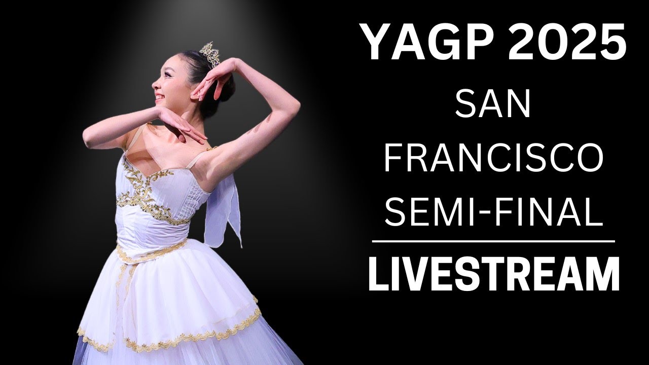 Senior Classical Competition Women Ages 17-19 & Men Ages 15-18 - San Francisco - YAGP 2025
