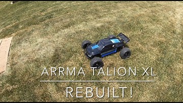 Arrma Talion XL Rebuilt!