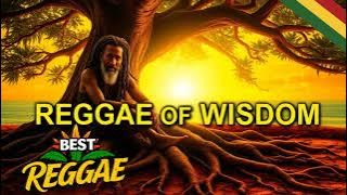 π Reggae of Wisdom - Conscious Vibes, Roots & Irie Energy 2025 πΆβ¨