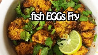 Fish Egg Fry Delicious- fish eggs recipe Fish Roe carp fish roe recipes