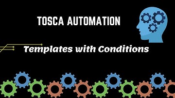 W3H TOSCA Tutorial #9 Templates with Conditions