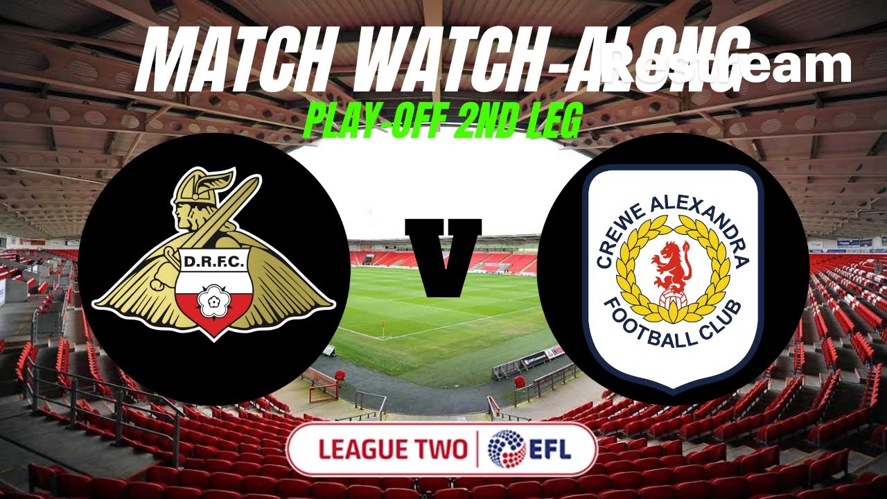 DONCASTER ROVERS V CREWE ALEXANDRA YouTube