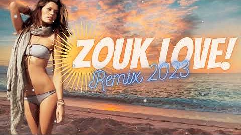Mix zouk love remix 2023 Vol04