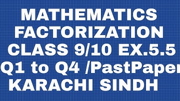 Maths.Factorize Ex 5.3 Q1,2,3,4 Class 9/10 Karachi /Sindh Board Sir Asim