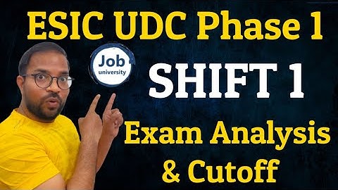 ESIC UDC Pre 1st Shift Exam Analysis & Cutoff | Paper Easy or Tough