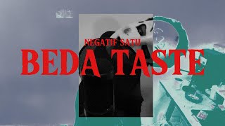 Negatif Satu - Beda Taste (Official Music Video)