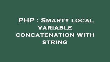 PHP : Smarty local variable concatenation with string