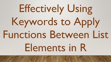 Effectively Using Keywords to Apply Functions Between List Elements in R