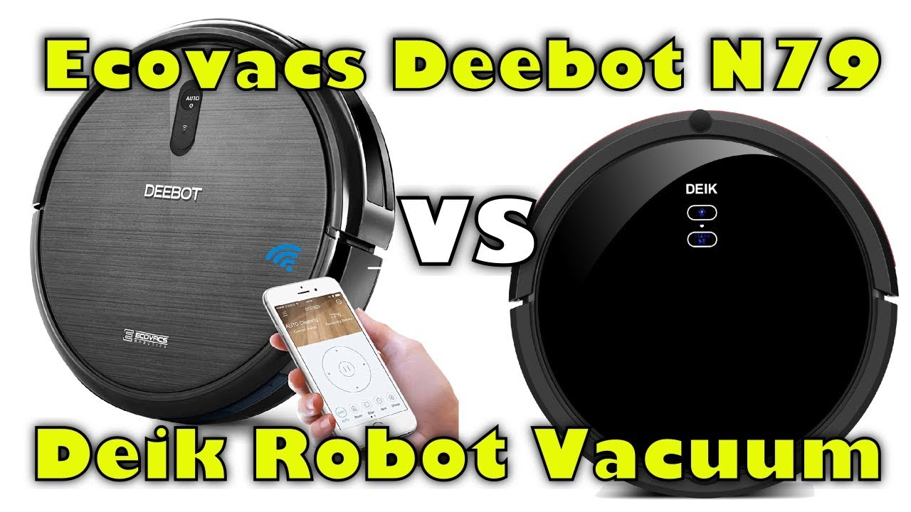 Ecovacs Deebot N79 vs Deik Robot Vacuum Cleaner