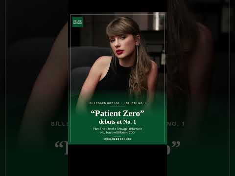 Video Taylor Swift's Patient Zero Hits No. 1!!! Her 16th, and She WROTE Them ALL!