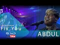 ABDUL - Fix You