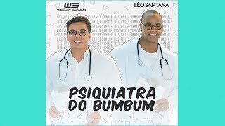 Psiquiatra do Bumbum - Wesley Safadão e Léo Santana (Áudio)