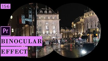 Create a Binocular Effect in Premiere Pro