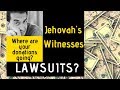 Jehovah's Witness Donations...Going to Lawsuits?