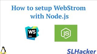 Setup Node.JS with WebStorm (Linux)